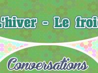 Petite Conversation L’hiver – Le froid