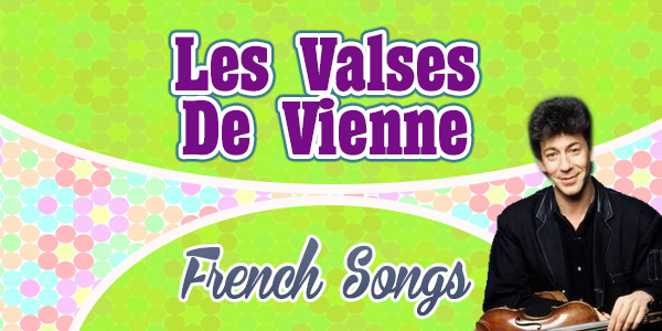 Les Valses De Vienne - French songs