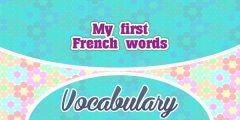 My first French words-Mes premiers mots français