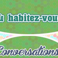 Où habitez-vous