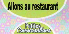 Petite conversation : Allons au restaurant