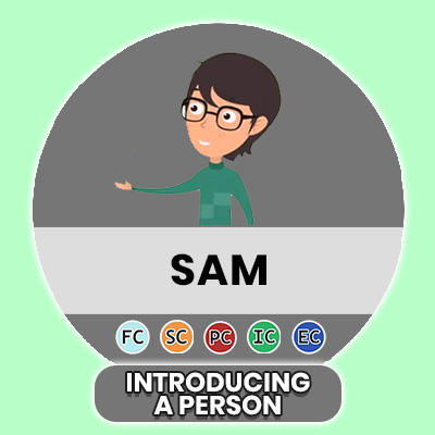 Il s'appelle Sam - INTRODUCING A PERSON