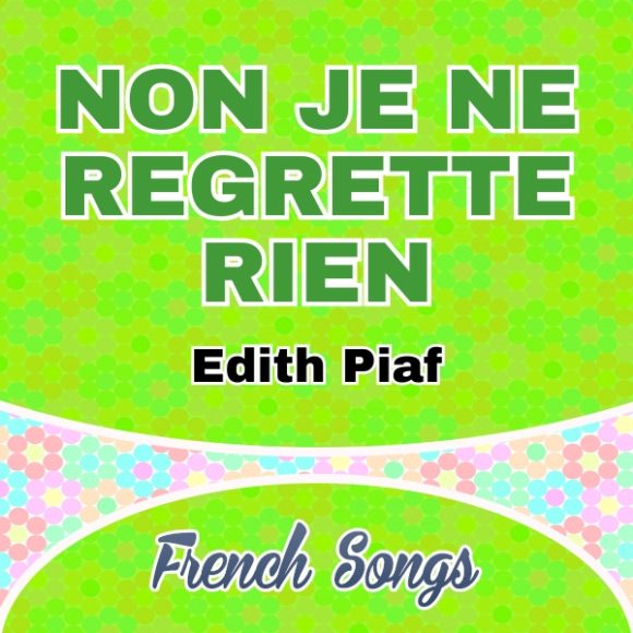 Non je ne regrette rien