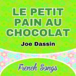 Le petit pain au chocolat-Joe Dassin