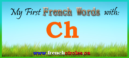 my first french words with ch french circles words with ch