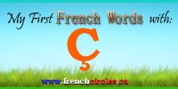 My First French Words with Ç