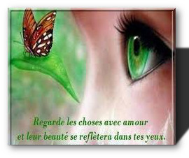 Regarde les choses avec amour