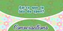 Est-ce que tu fais du sport?
