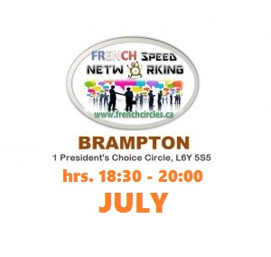 French Circles & French Speed Networking Brampton-Jul-2015