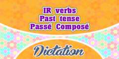 IR verbs passé composé dictation