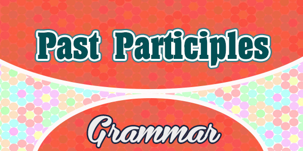 Past Participles