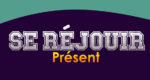 Se réjouir Présent