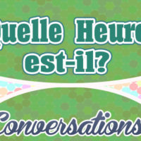 Quelle Heure est-il? (Conversation)