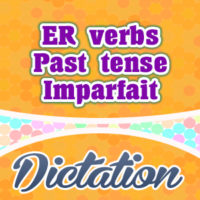 ER verbs imparfait dictation