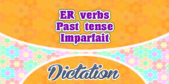 ER verbs imparfait dictation