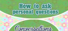 How to ask personal questions