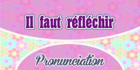 Il faut reflechir