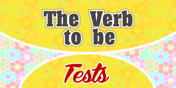 The verb to be french test