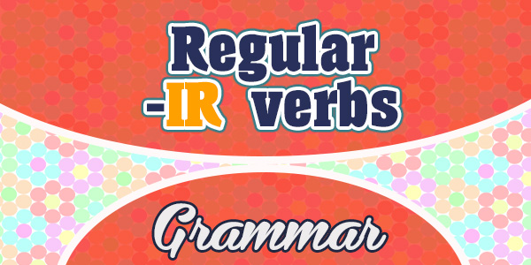 Regular -IR verbs List - French Grammar