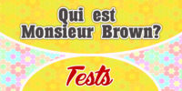 Qui est Monsieur Brown – Test
