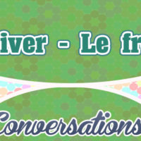 Petite Conversation L’hiver – Le froid