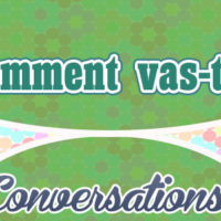Comment vas-tu?