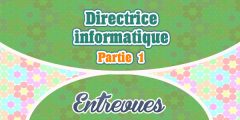 Entrevue pour la profession de directrice informatique Partie 1