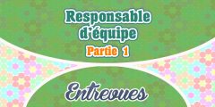 Entrevue pour la profession de Responsable d’équipe Partie 1