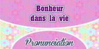 Bonheur dans la vie