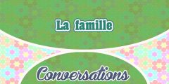 French conversation – la famille