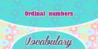 Les nombres ordinaux – ordinal numbers