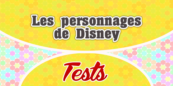 Les personnages de Disney - Test