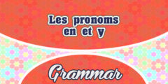 Les pronoms objets en et y