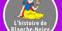 L’histoire de Blanche-Neige – French reading
