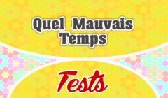 Quel Mauvais Temps-Test