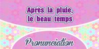 Après la pluie le beau temps