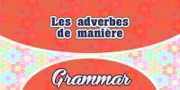 Les adverbes de manière