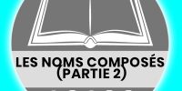 Les noms composés (partie 2)
