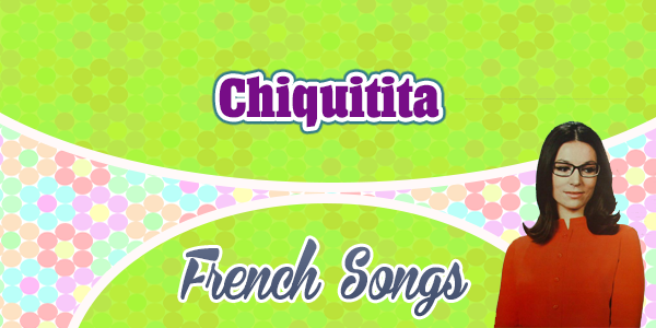 Chiquitita-Nana Mouscouri-French-songs