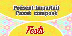 Présent-Imparfait-Passé composé Test