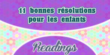 11 bonnes résolutions pour les enfants