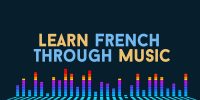 Learn French Through Music