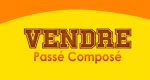 VENDRE Passé Composé