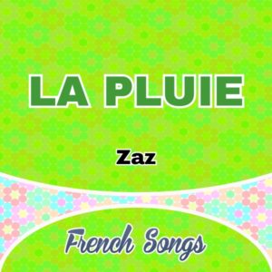 La Pluie - Zaz