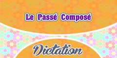 Le Passé Composé – Dictation Practice