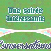 Une soirée intéressante