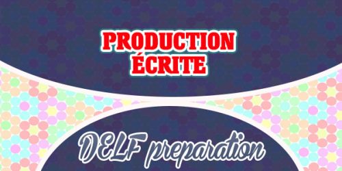 DELF A1 Production écrite