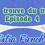 Episode 4 Sam trouve du travail (Extra French)