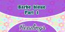 Barbe bleue Charles Perrault – Part 1