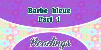 Barbe bleue Charles Perrault – Part 1